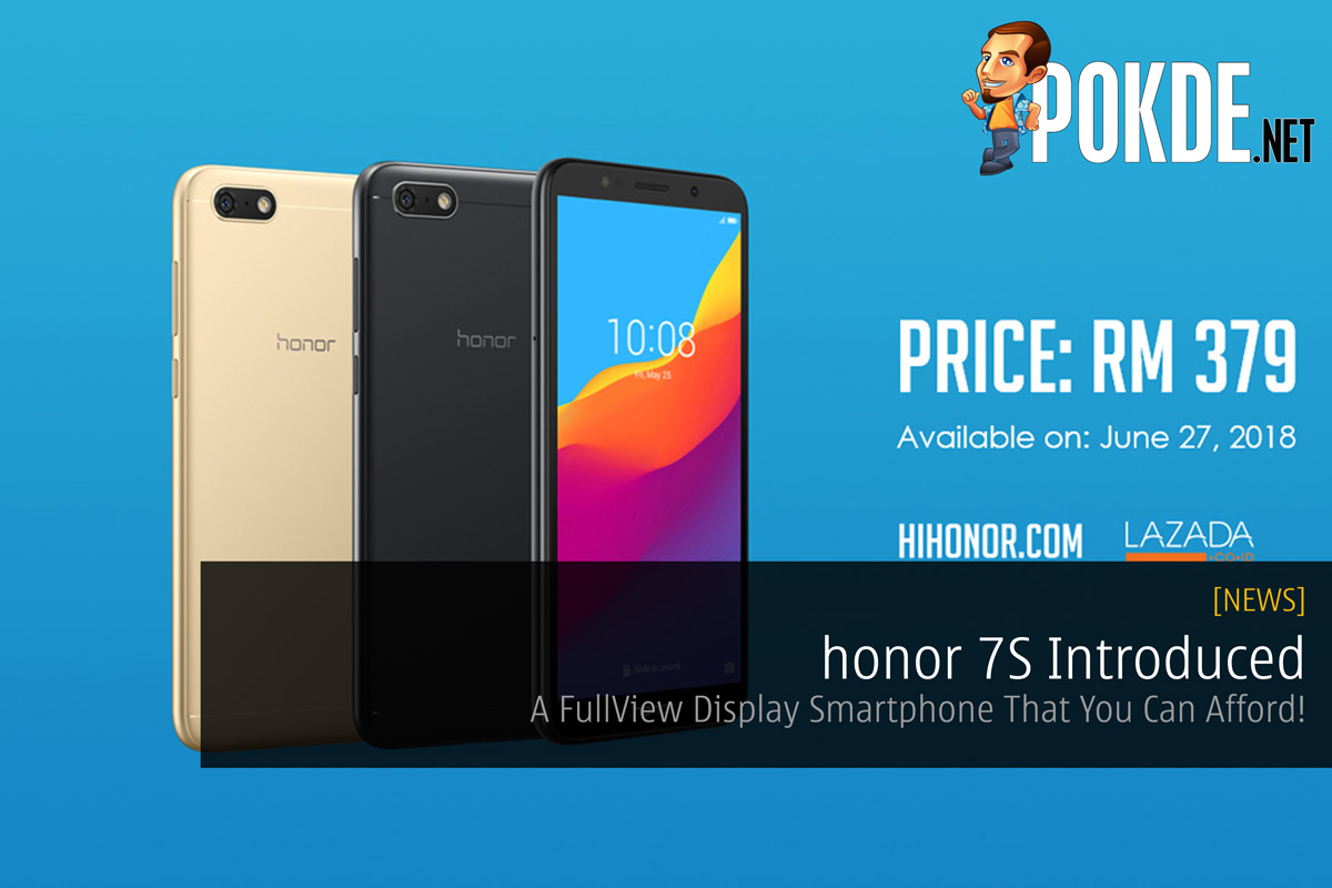 honor 7S Introduced — A FullView Display Smartphone That You Can Afford! 32