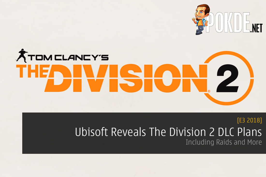 [E3 2018] Ubisoft Reveals The Division 2 DLC Plans, Raids, and More 27