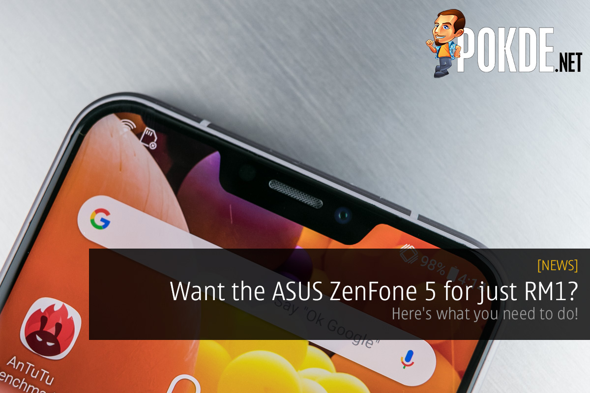 Want the ASUS ZenFone 5 for just RM1? Here's what you need to do! 25