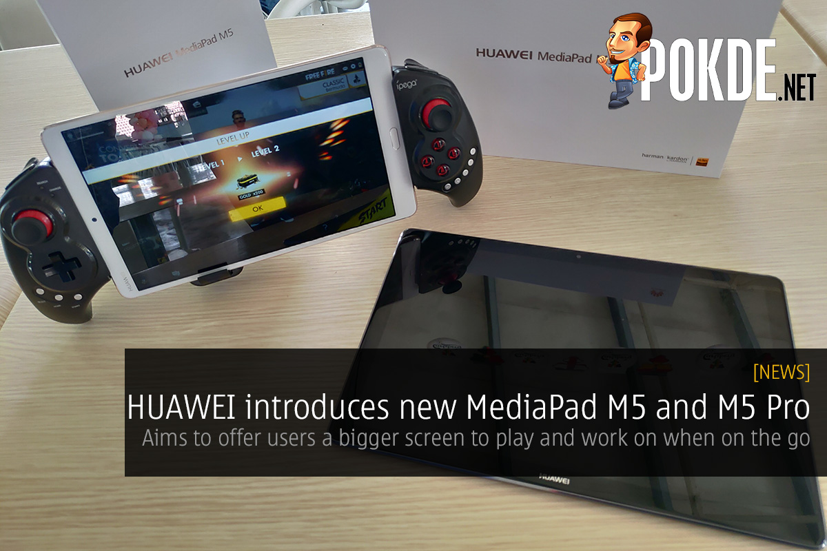 HUAWEI announces the new MediaPad M5 and MediaPad M5 Pro — aims to offer users a bigger screen to play or work on when on the go 24