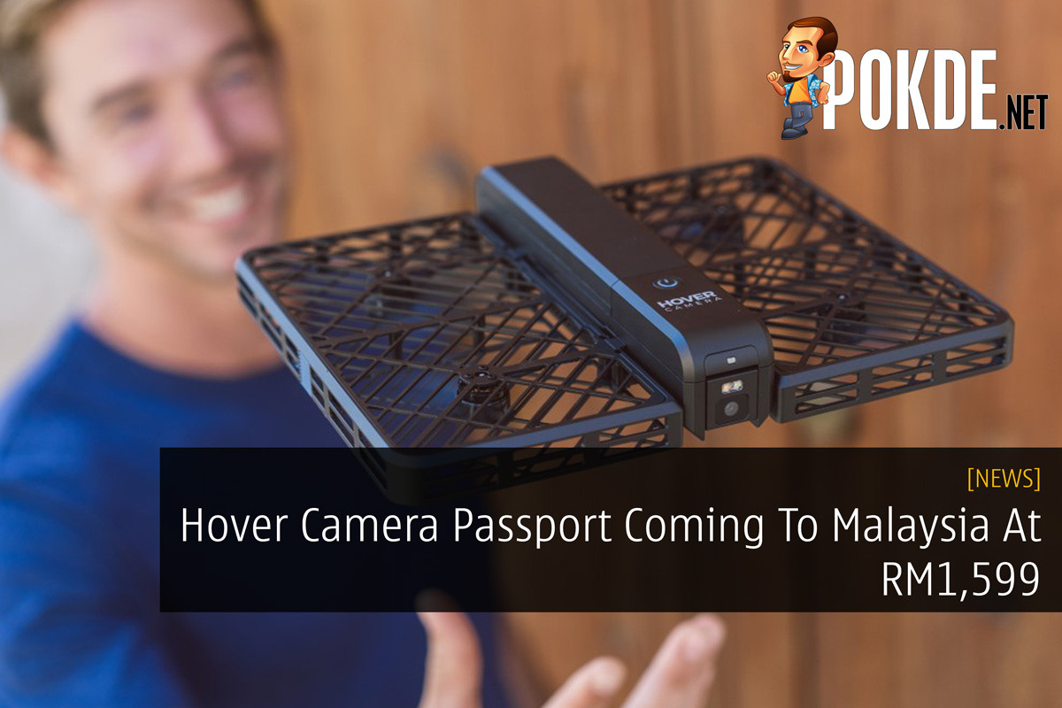 Hover Camera Passport Coming To Malaysia At RM1,599 25