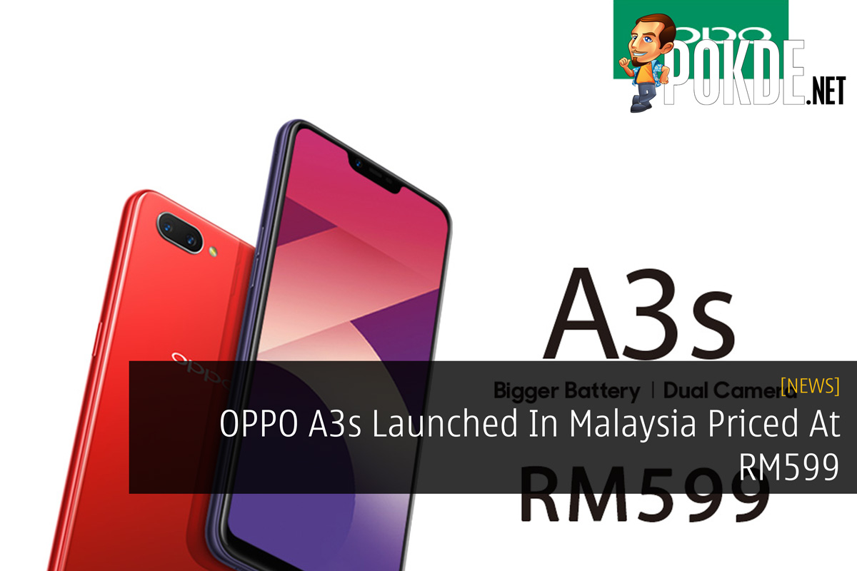 OPPO A3s Launched In Malaysia Priced At RM599 33