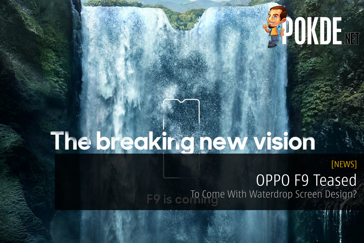 OPPO F9 Teased — To Come With Waterdrop Screen Design? 24