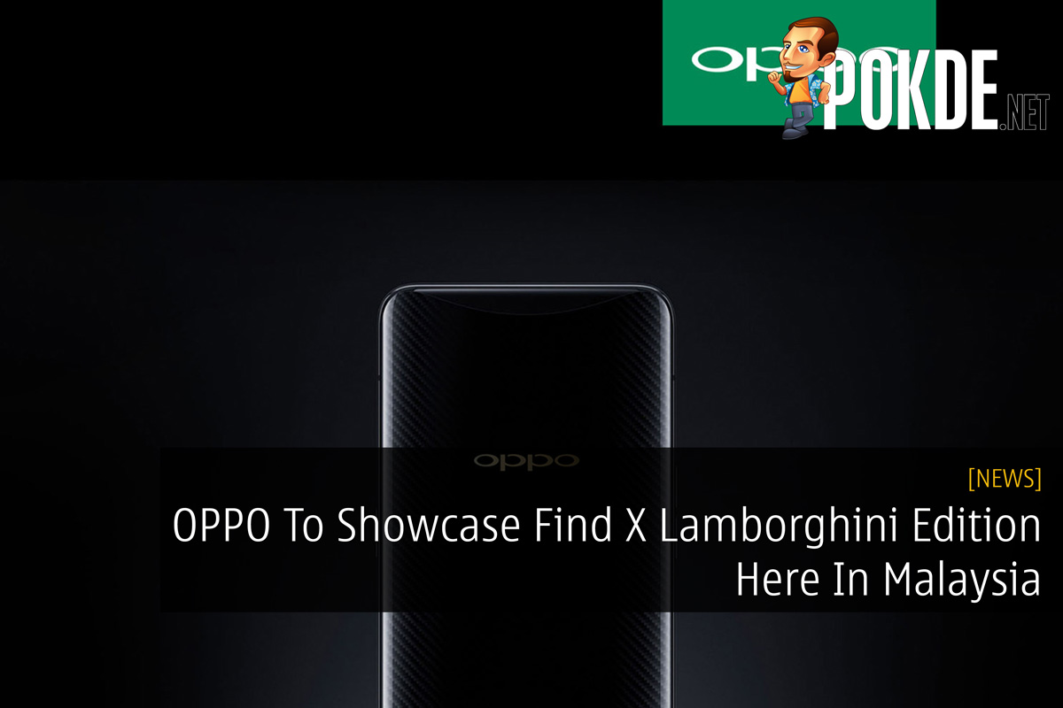 OPPO To Showcase Find X Lamborghini Edition Here In Malaysia 36