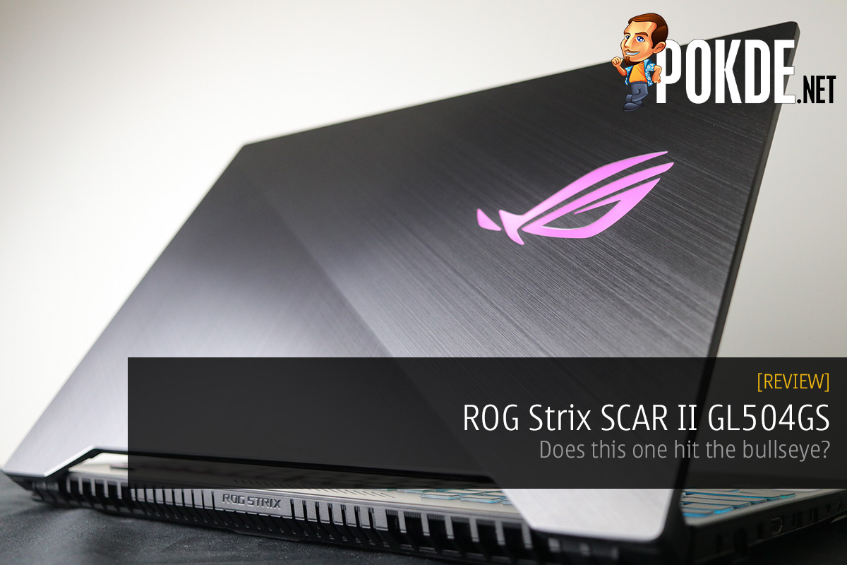 ROG Strix SCAR II GL504GS Review — does this one hit the bullseye? 23