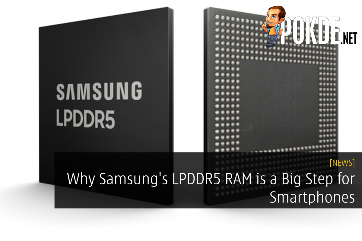 Why Samsung's LPDDR5 RAM is a Big Step for Smartphones 36