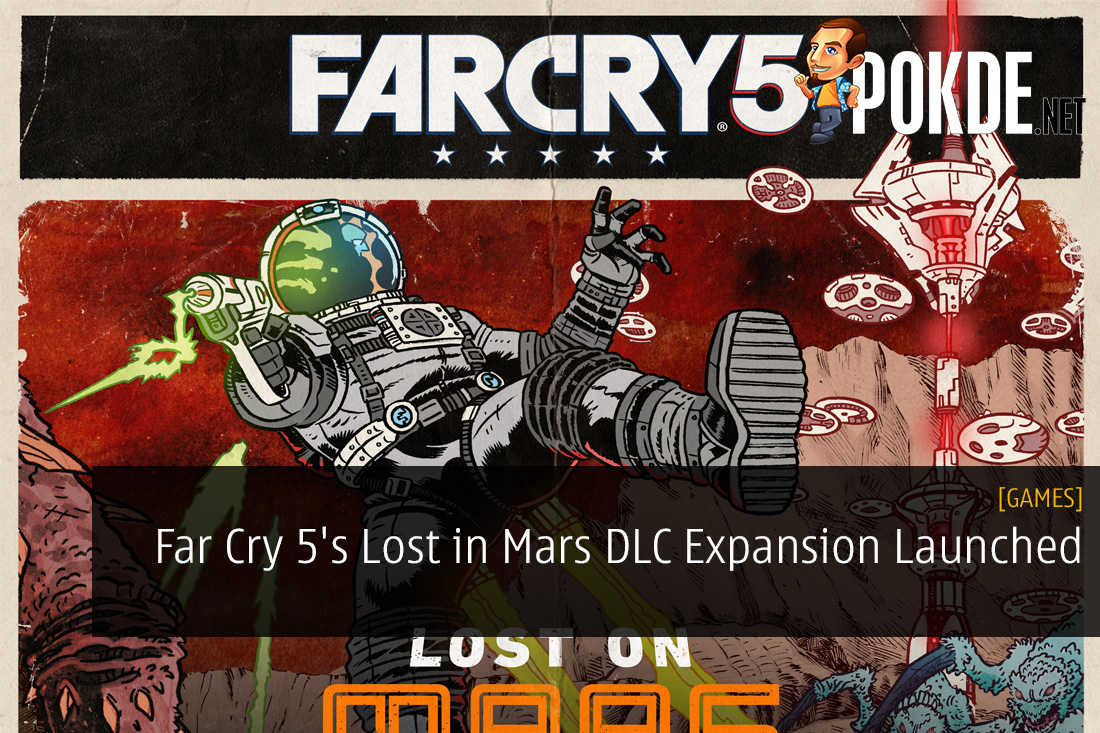 Far Cry 5's Lost on Mars DLC Expansion Launched - Prepare for the Adventure of a Lifetime 24