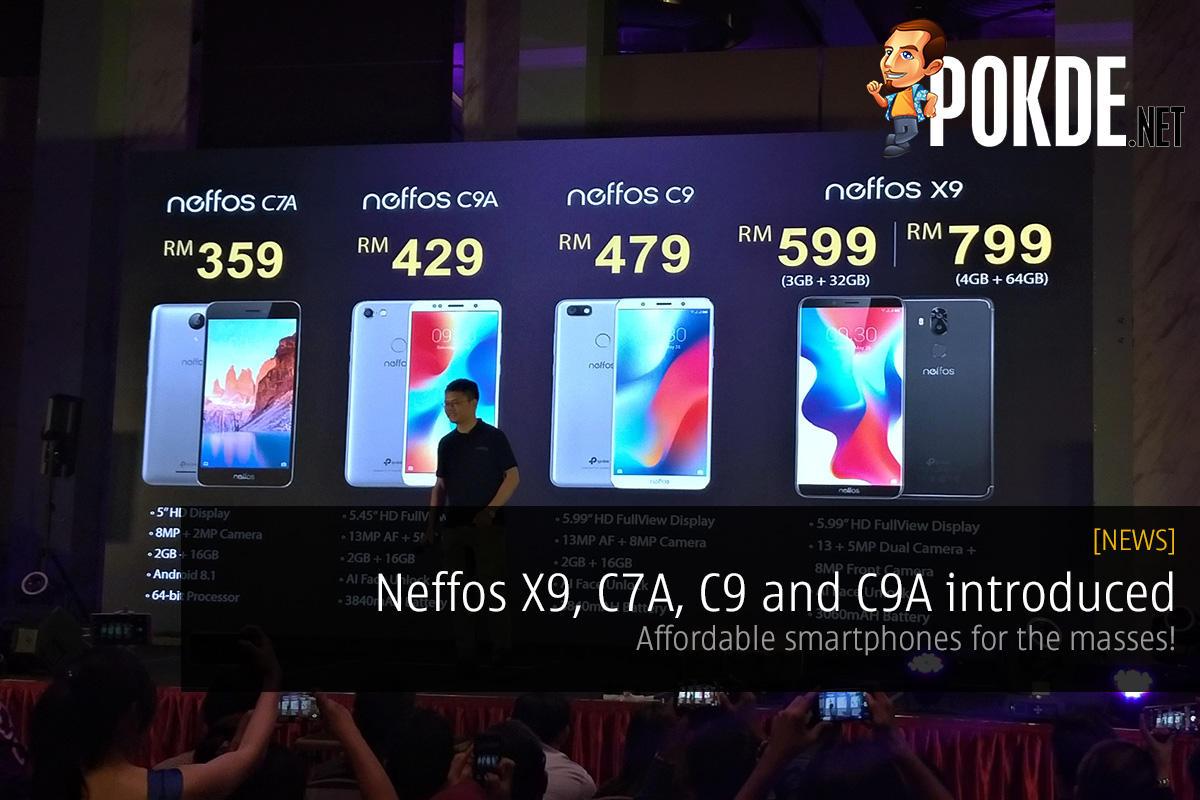 Neffos X9, C7A, C9 and C9A introduced — affordable smartphones for the masses! 23