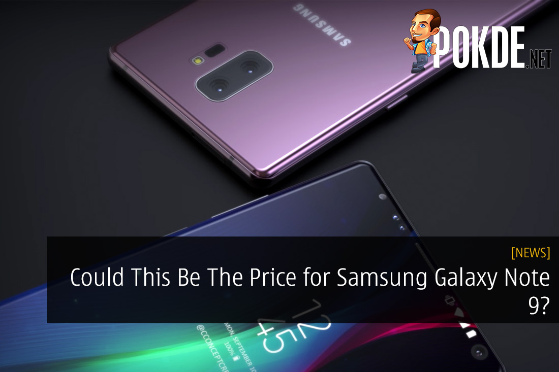 Could This Be The Price for Samsung Galaxy Note 9?