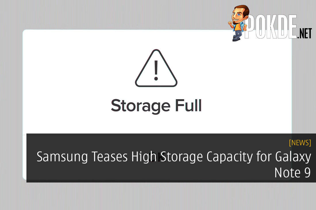 Samsung Teases High Storage Capacity for Galaxy Note 9