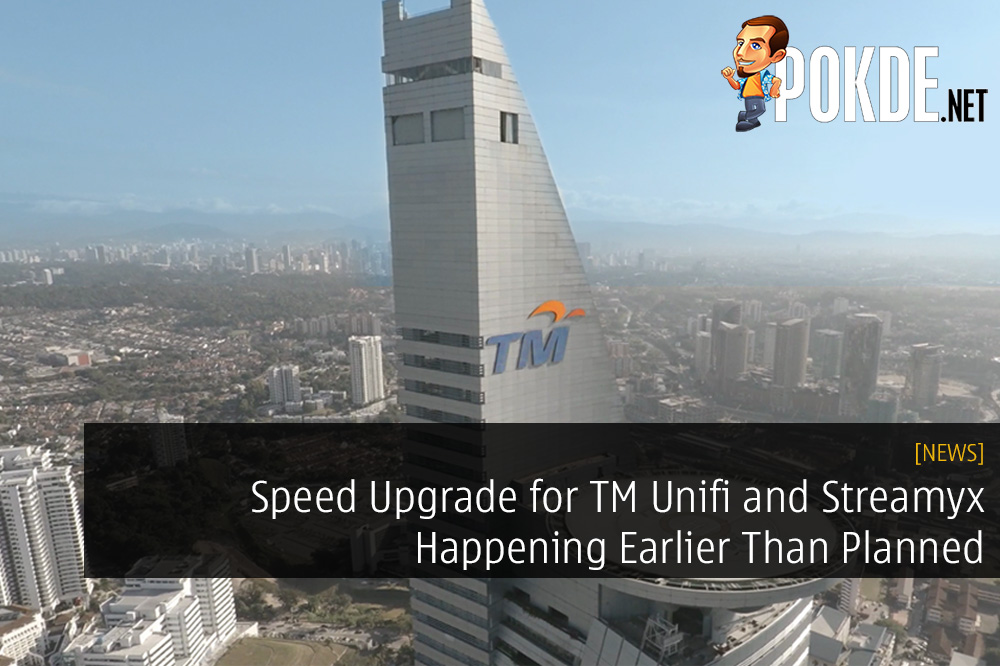 Speed Upgrade for TM Unifi and Streamyx Happening Earlier Than Planned 23