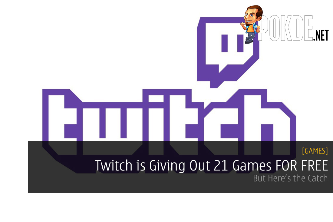 Twitch is Giving Out 21 Games FOR FREE