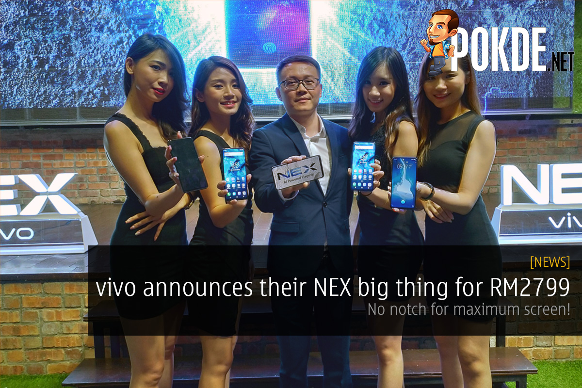 vivo announces their NEX big thing for RM2799 — no notch for maximum screen! 25