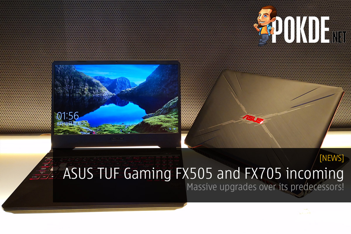 ASUS TUF Gaming FX505 and FX705 incoming — massive upgrade over its predecessors! 36