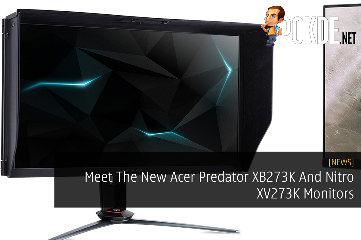 Meet The New Acer Predator XB273K And Nitro XV273K Monitors 26