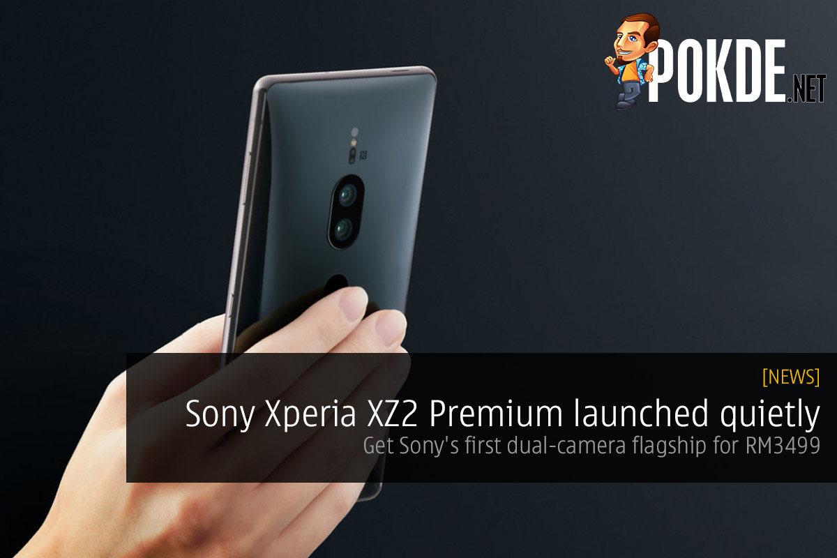 Sony Xperia XZ2 Premium launched quietly — get Sony's first dual-camera flagship for RM3499 28