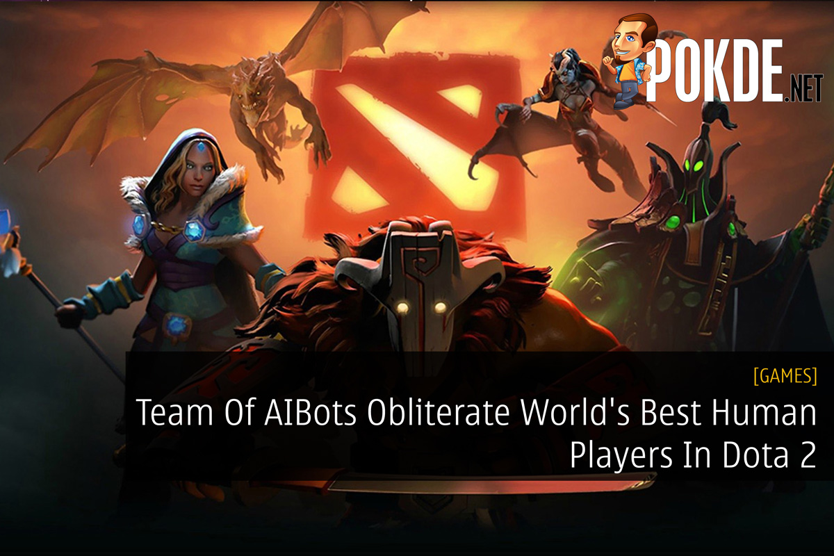 Team Of AIBots Obliterate World's Best Human Players In Dota 2 29