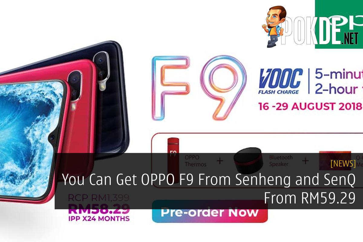 You Can Get OPPO F9 From Senheng and SenQ For RM59.29 33