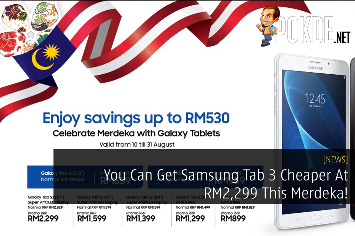 You Can Get Samsung Tab 3 Cheaper At RM2,299 This Merdeka! 27