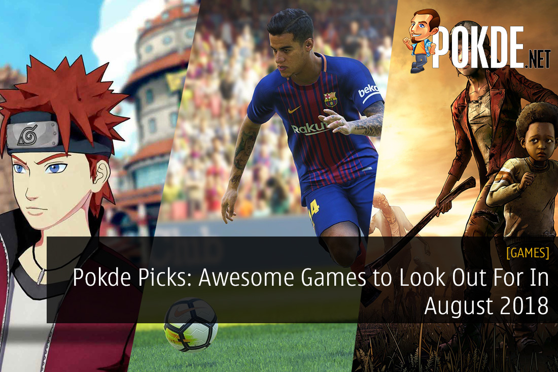 Pokde Picks: 5 Awesome Games to Look Out For In August 2018