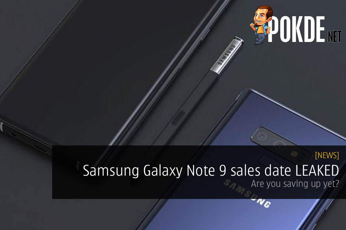 Samsung Galaxy Note 9 sales date LEAKED — are you saving up yet? 26