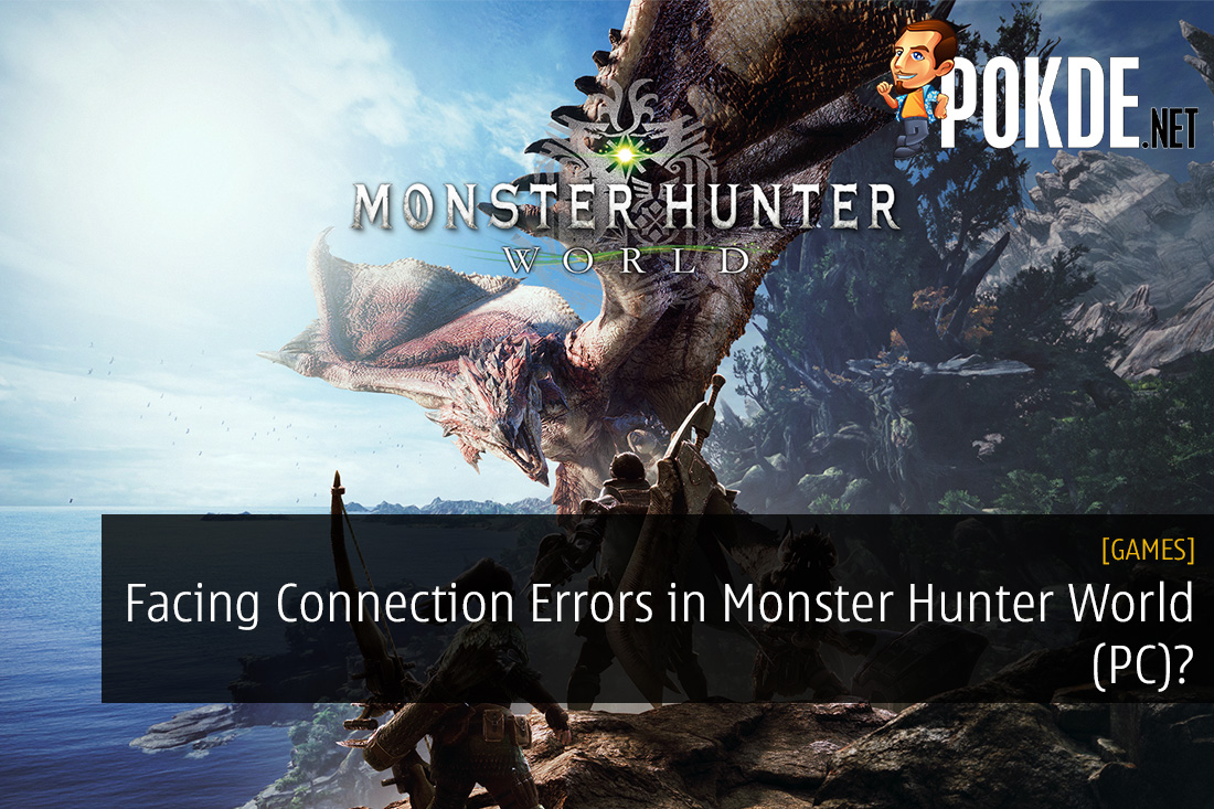 Facing Connection Errors in Monster Hunter World (PC)? Here's How to Fix It 28