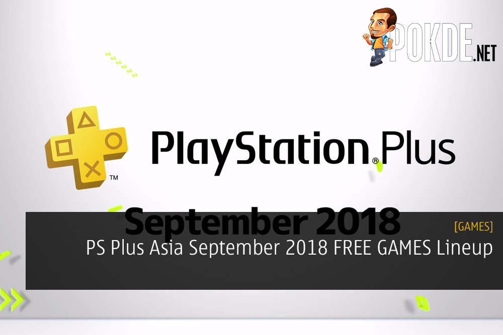 PS Plus Asia September 2018 FREE GAMES Lineup - It's Pretty Good 28