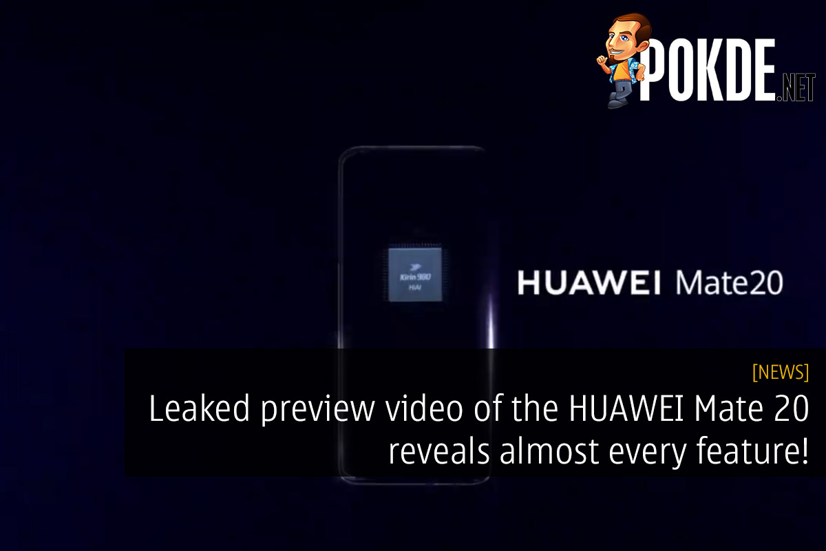 Leaked preview video of the HUAWEI Mate 20 reveals almost everything about the upcoming flagship 29