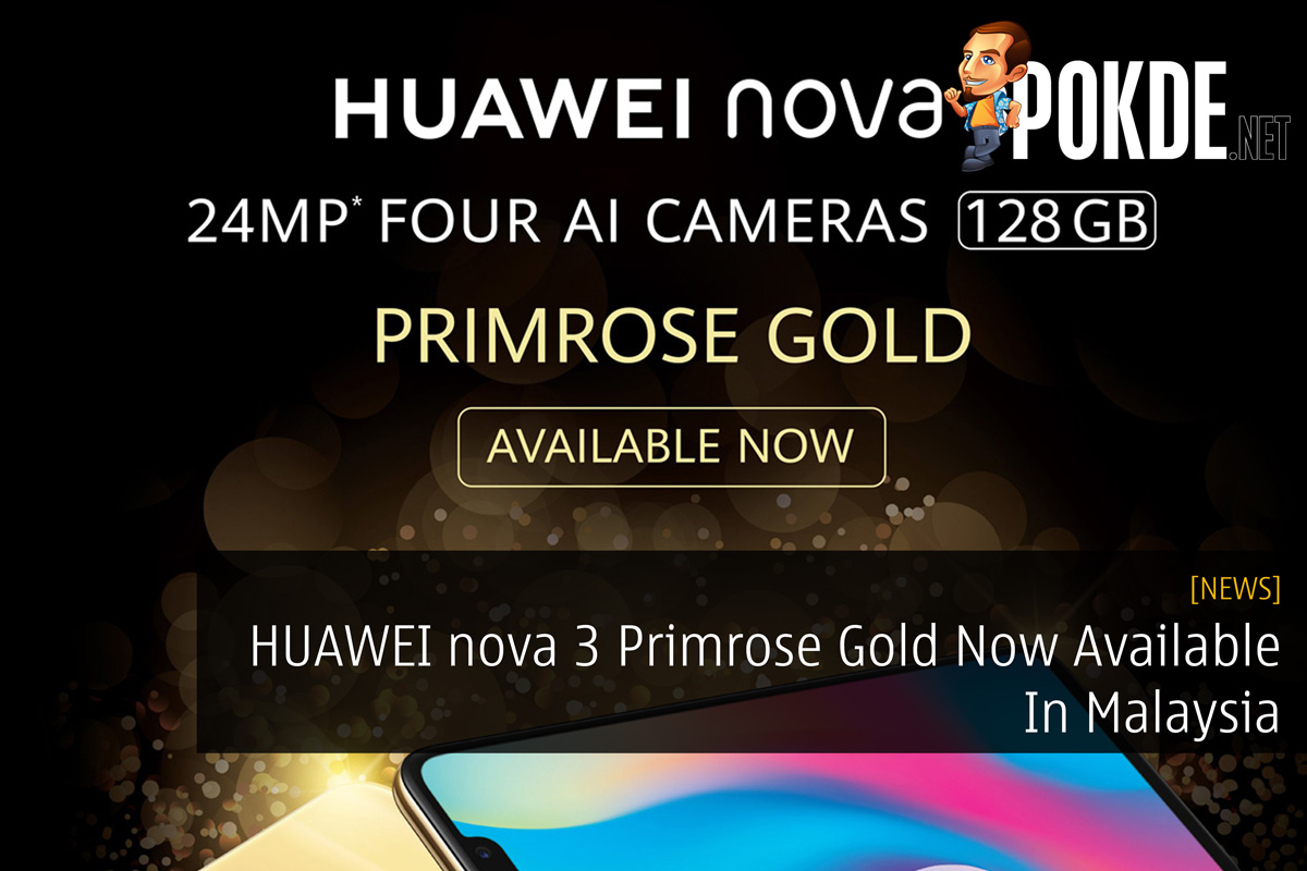 HUAWEI nova 3 Primrose Gold Now Available In Malaysia 47