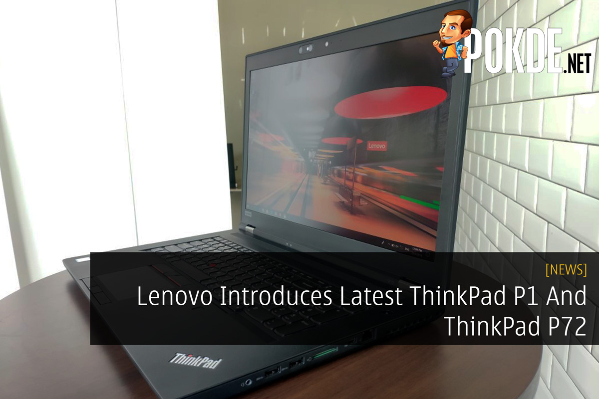 Lenovo Introduces Latest ThinkPad P1 And ThinkPad P72 36