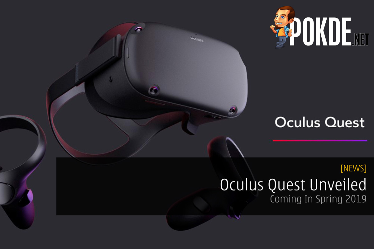 Oculus Quest Unveiled — Coming In Spring 2019 29