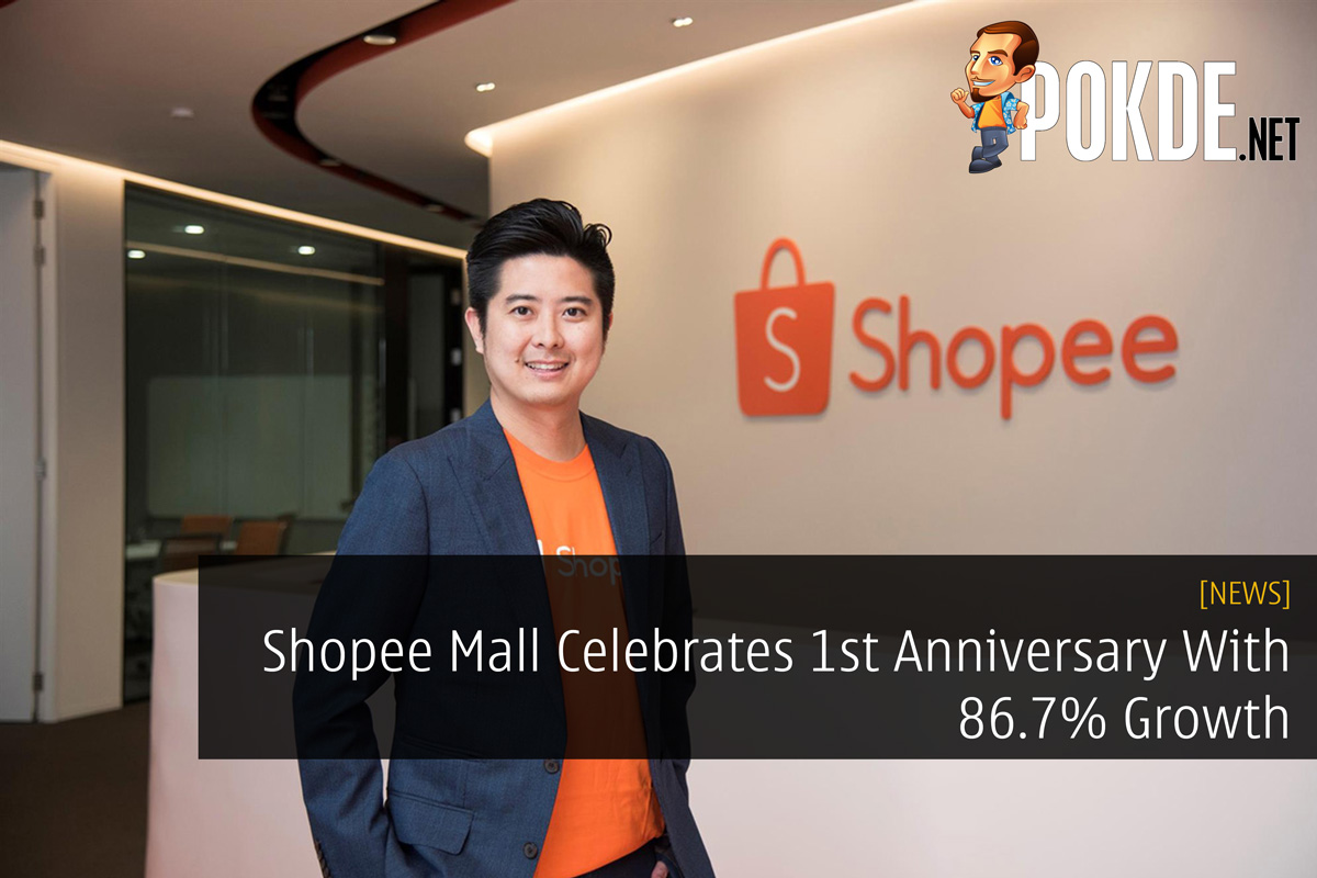 Shopee Mall Celebrates 1st Anniversary With 86.7% Growth 28