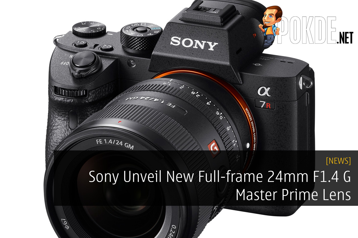 Sony Unveil New Full-frame 24mm F1.4 G Master Prime Lens 26