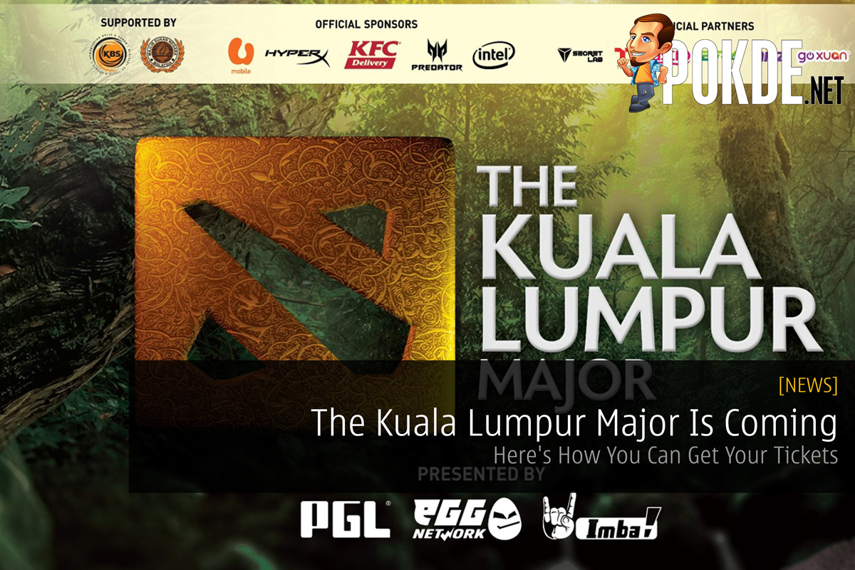 The Kuala Lumpur Major Is Coming — Here's How You Can Get Your Tickets 38
