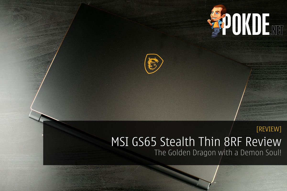 MSI GS65 Stealth Thin 8RF Review - The Golden Dragon with a Demon Soul! 30