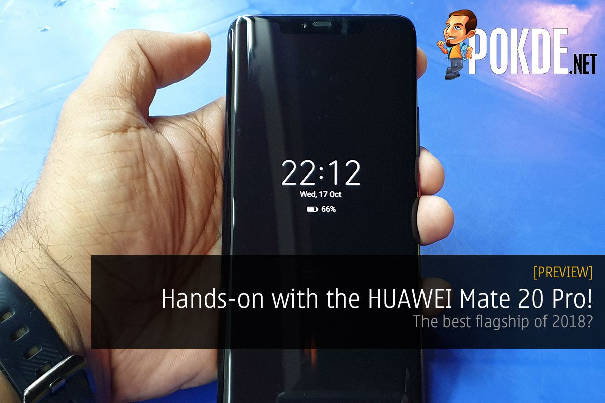 Hands-on with the HUAWEI Mate 20 Pro! The best flagship of 2018? 48