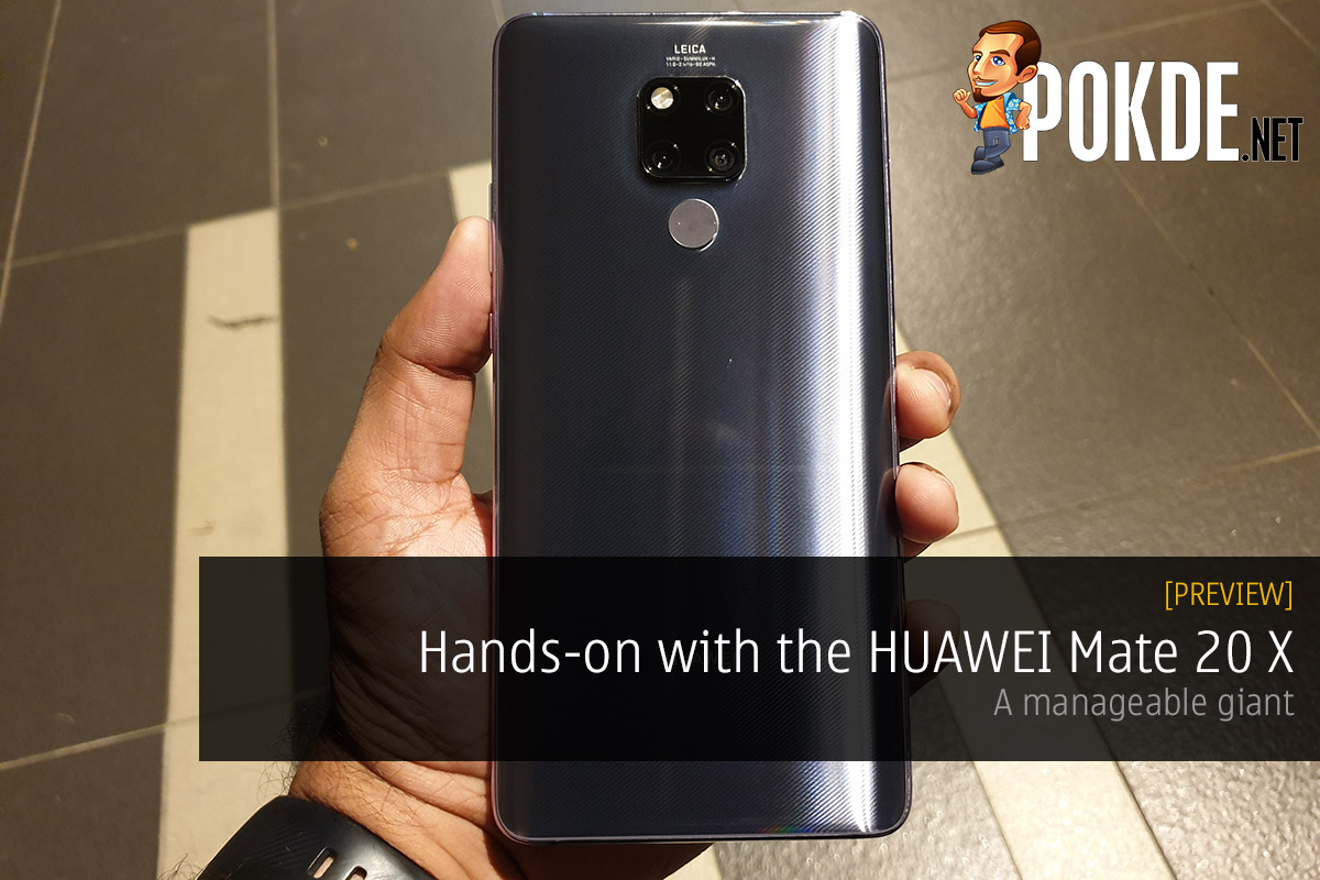 Hands-on with the HUAWEI Mate 20 X — a manageable giant 33