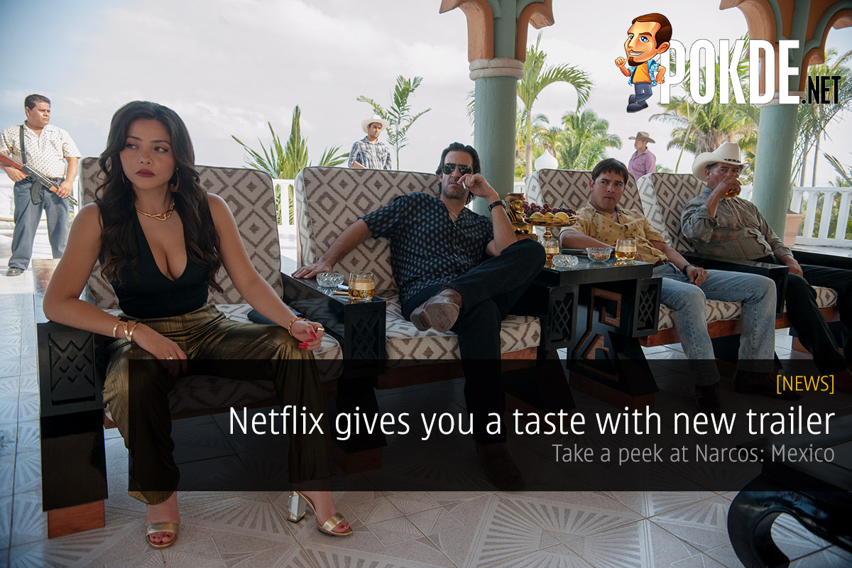 Netflix gives you a taste with new trailer — take a peek at Narcos: Mexico 46