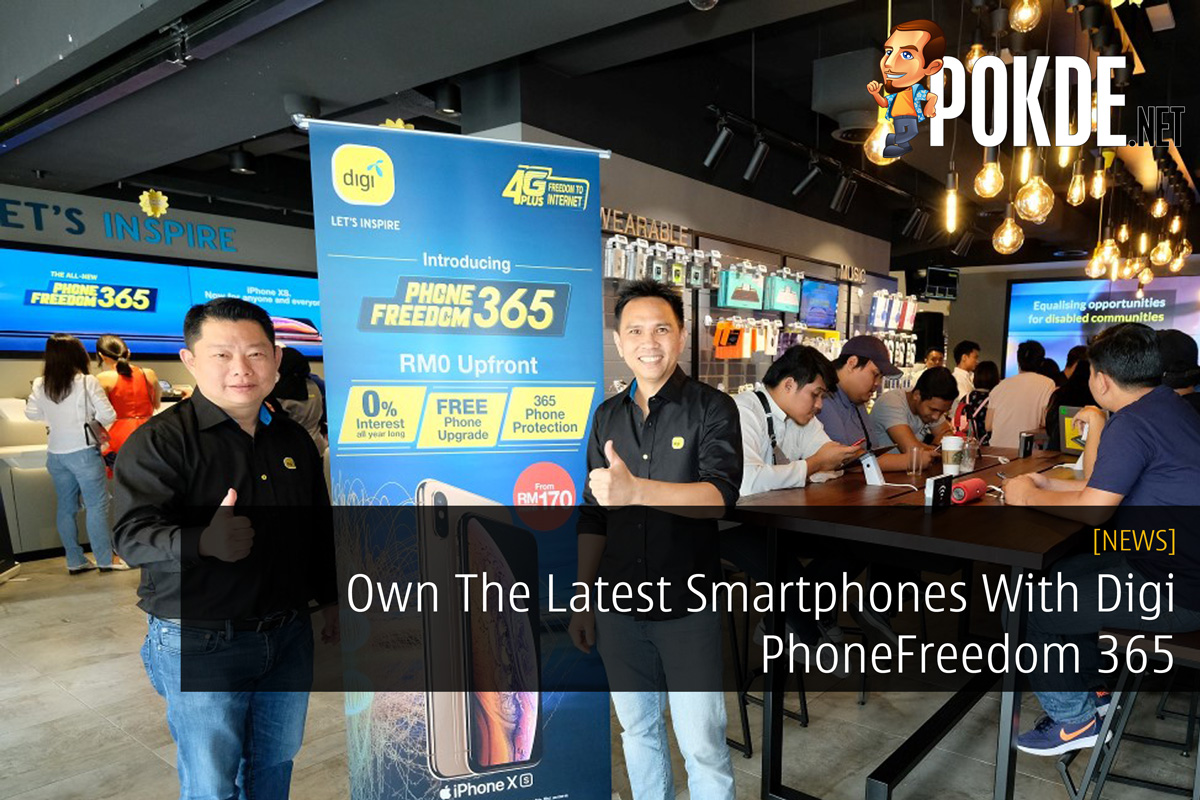 Own The Latest Smartphones With Digi PhoneFreedom 365 23