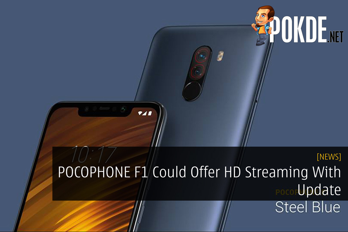 POCOPHONE F1 Could Offer HD Streaming With Update 27