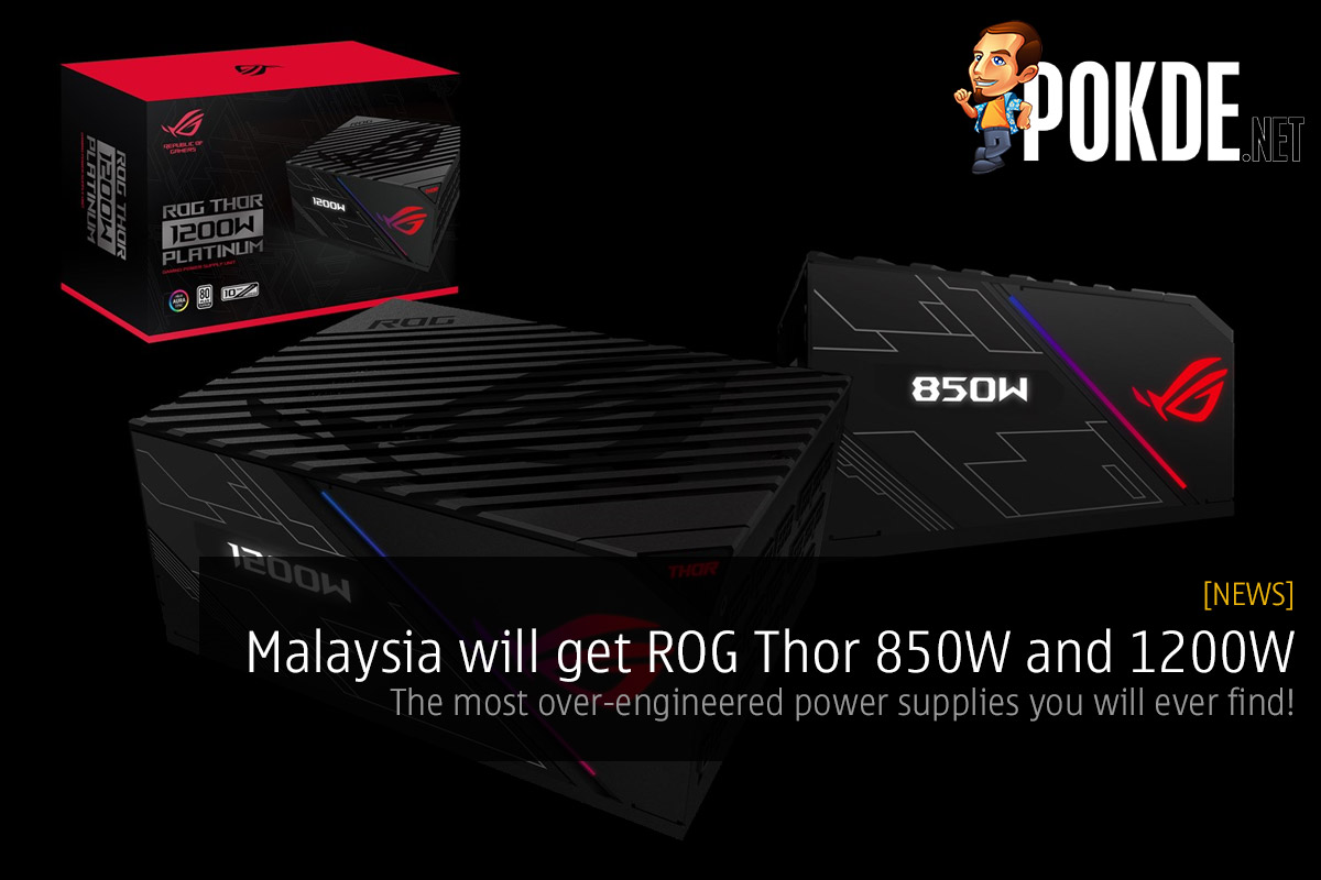 Malaysia will get ROG Thor 850W and 1200W — the most over-engineered power supplies you will ever find! 31