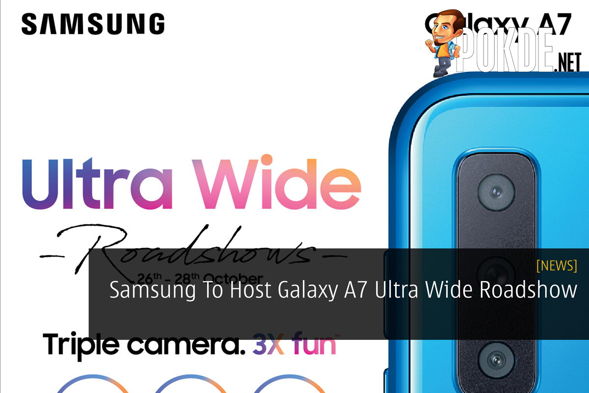 Samsung To Host Galaxy A7 Ultra Wide Roadshow 24