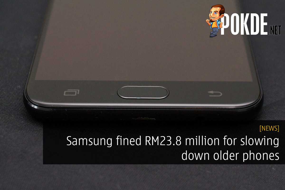 Samsung fined RM23.8 million for slowing down older phones — updates that downgrades? 34