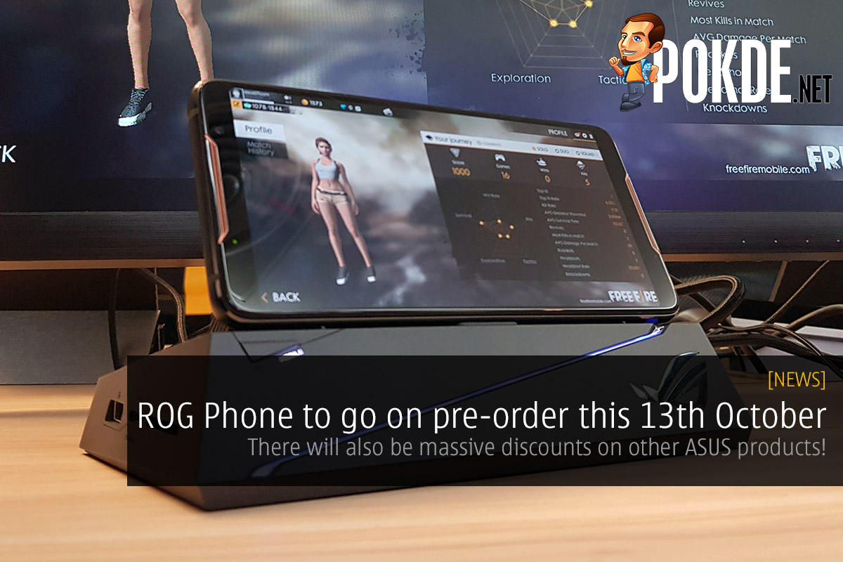 ROG Phone to go on pre-order this 13th October? There will also be massive discounts on other ASUS products! 33