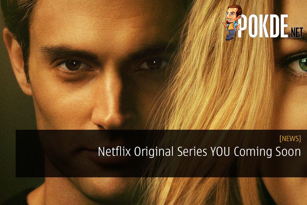 Netflix Original Series YOU Coming Soon - Starring Penn Badgley from Gossip Girl 24