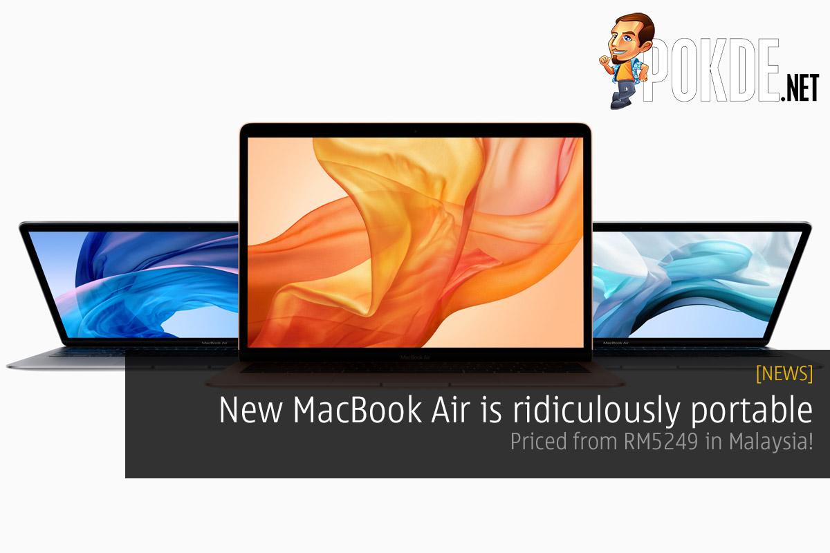 New MacBook Air is ridiculously portable — priced from RM5249 in Malaysia! 33