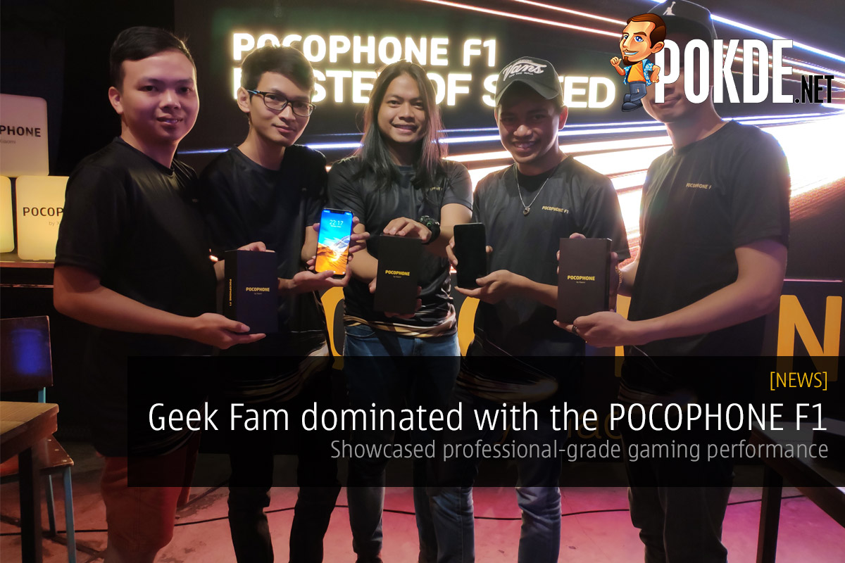 Geek Fam dominated with the POCOPHONE F1 — Showcased professional-grade gaming performance 31