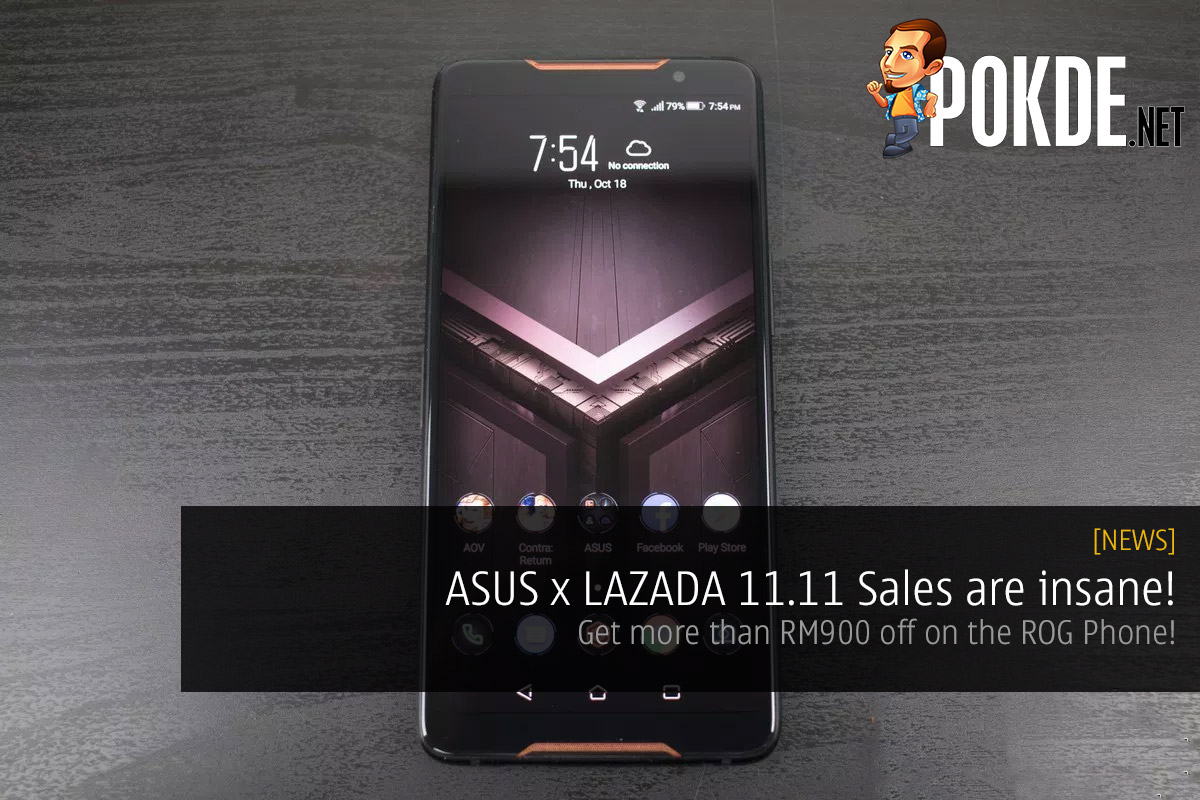 ASUS x LAZADA 11.11 Sales are insane! Get more than RM900 off on the ROG Phone! 29