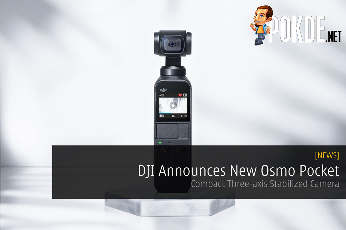 DJI Announces New Osmo Pocket — Compact Three-axis Stabilized Camera 26