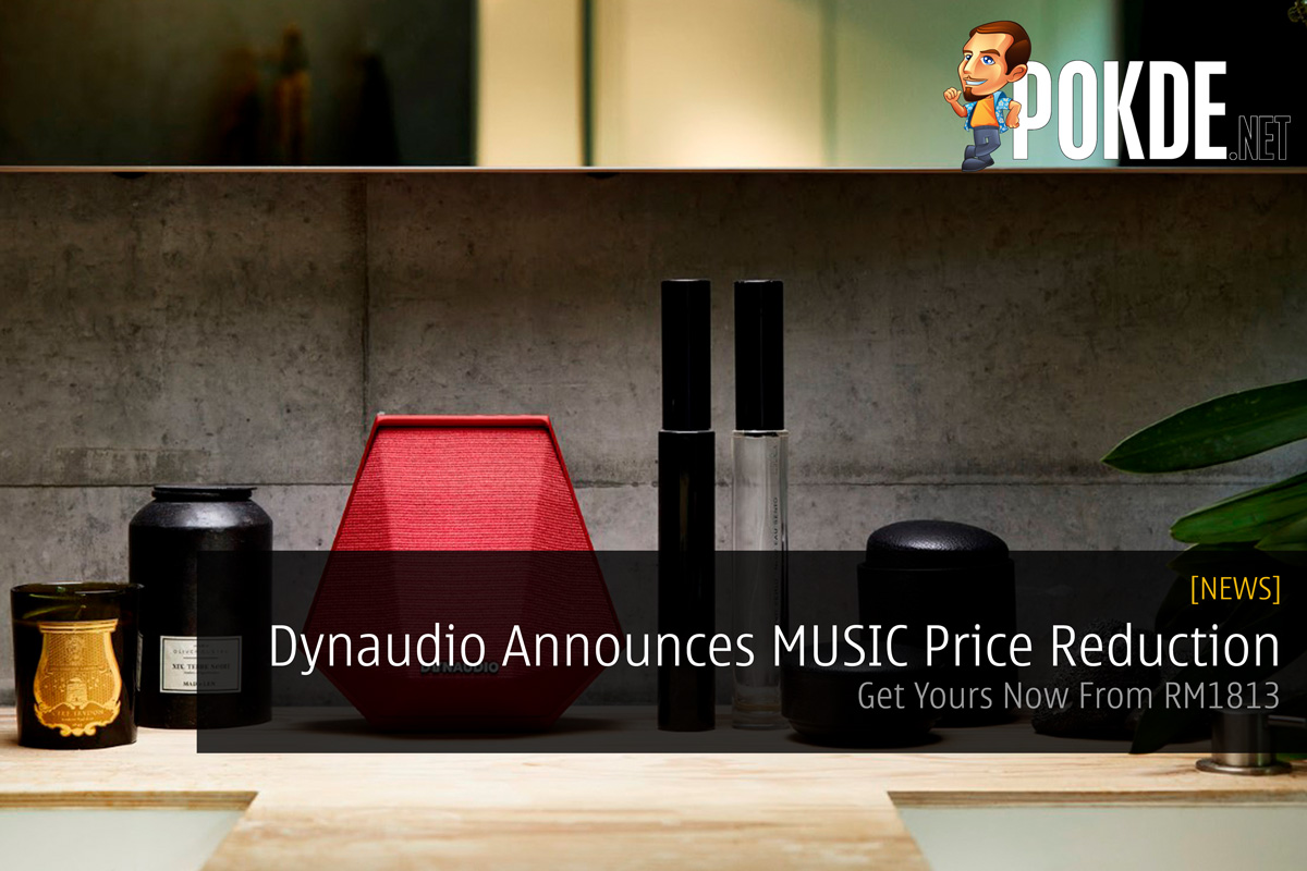 Dynaudio Announces MUSIC Price Reduction — Get Yours Now From RM1813 37